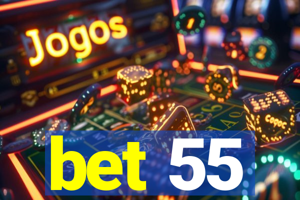 bet 55